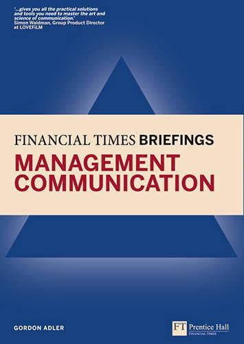 Financial Times Briefing on Management Communication